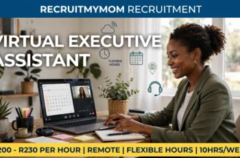 RecruitMyMom Work From Home Executive Assistant Job – R200-R230/hr, 10hrs Per WeeK